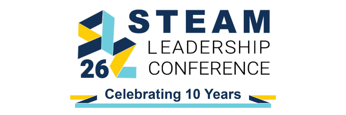 STEAM Leadership Conference's call for proposals now open.