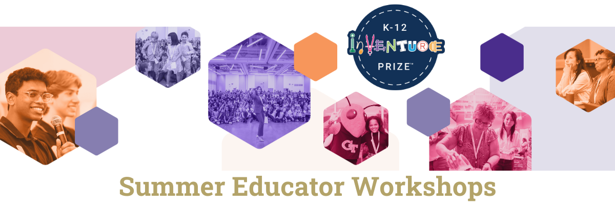 K12 InVenture Prize Summer Professional Development Banner