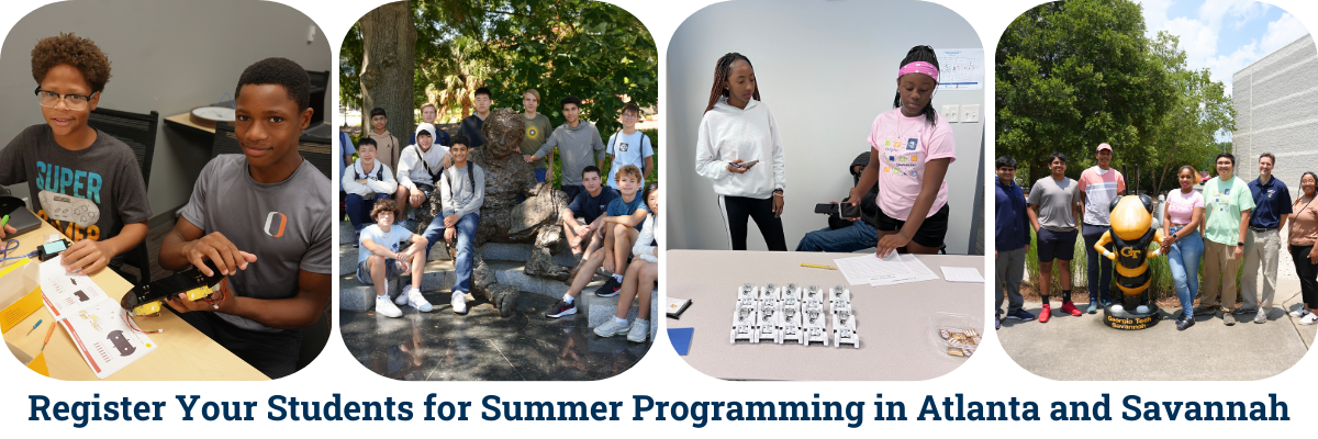 Registration Open for Summer Programs in Atlanta and Savannah.